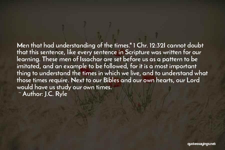 Scripture Study Quotes By J.C. Ryle