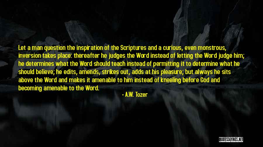 Scriptures The Word Quotes By A.W. Tozer Scriptures The Word Quotes By A.W. Tozer