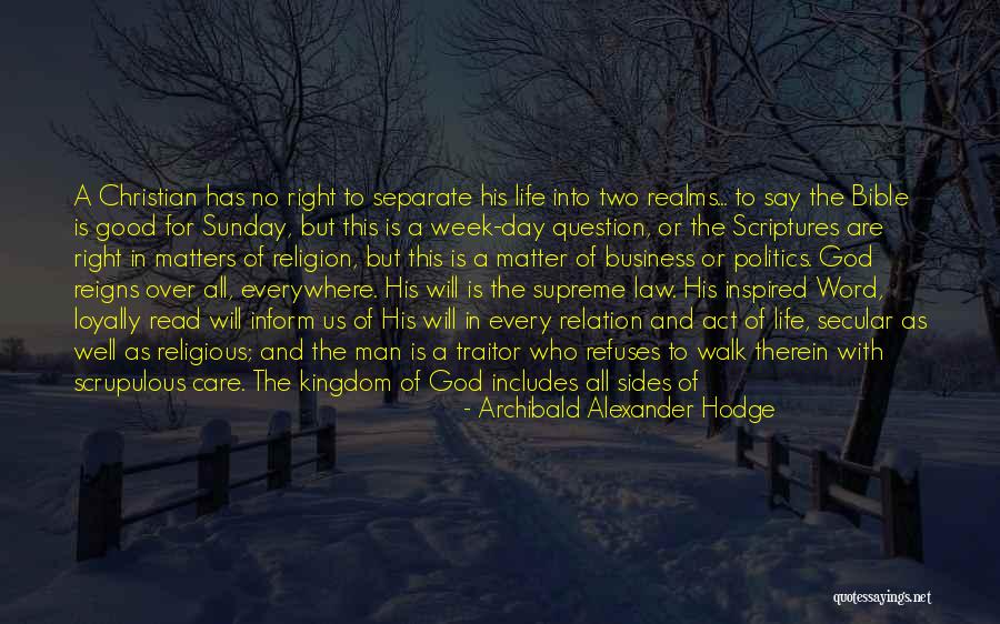 Scriptures The Word Quotes By Archibald Alexander Hodge Scriptures The Word Quotes By Archibald Alexander Hodge