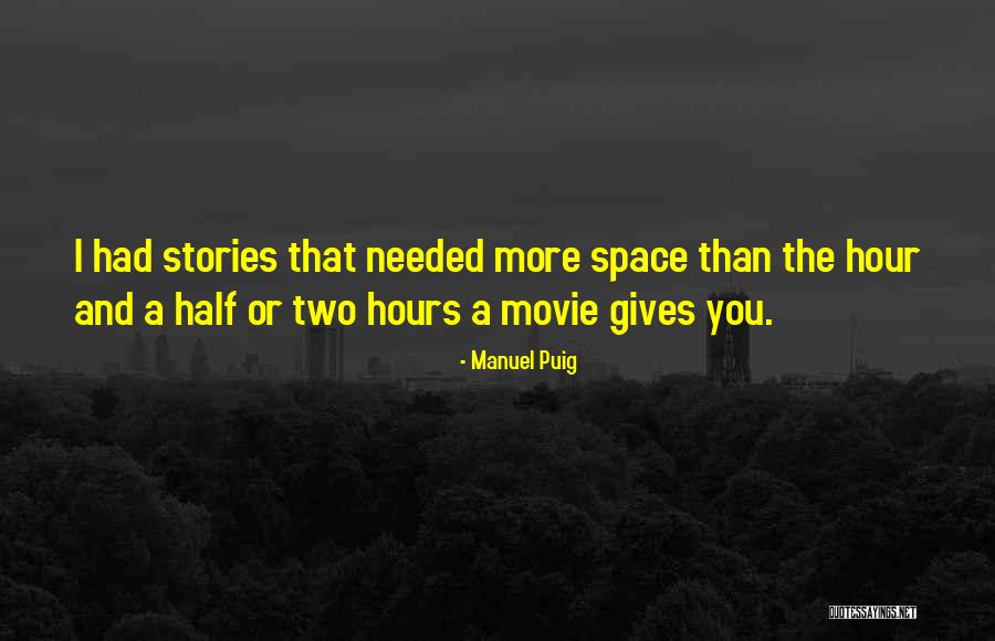 Scriptwriters Association Quotes By Manuel Puig Scriptwriters Association Quotes By Manuel Puig
