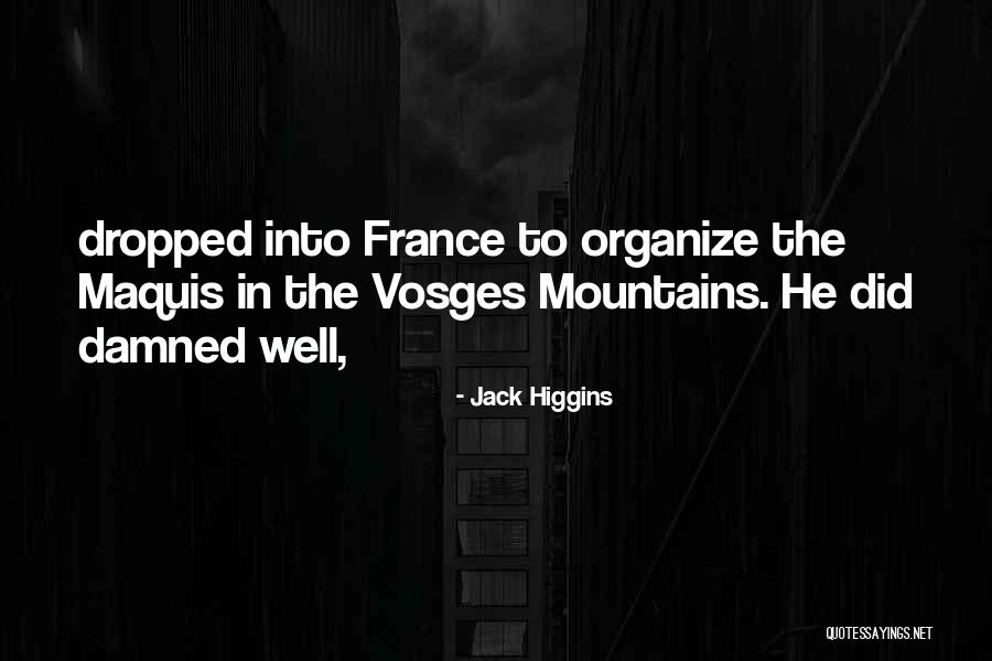 Scriptwriting Classes Quotes By Jack Higgins Scriptwriting Classes Quotes By Jack Higgins