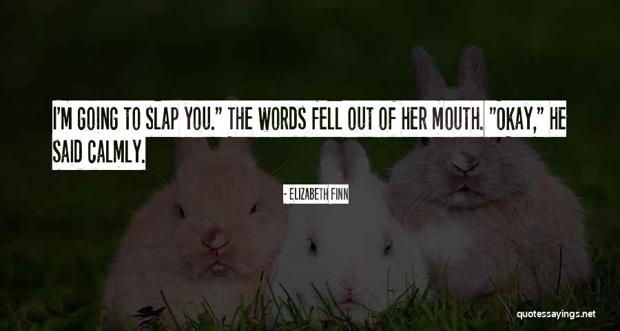 Scrisoare Catre Quotes By Elizabeth Finn Scrisoare Catre Quotes By Elizabeth Finn