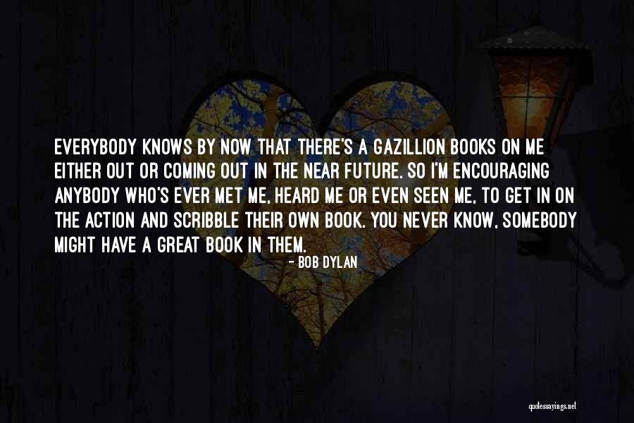Scrisori Catre Quotes By Bob Dylan Scrisori Catre Quotes By Bob Dylan