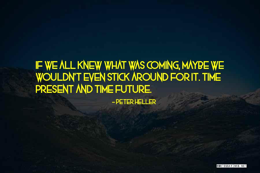 Scrisorile Verii Quotes By Peter Heller Scrisorile Verii Quotes By Peter Heller