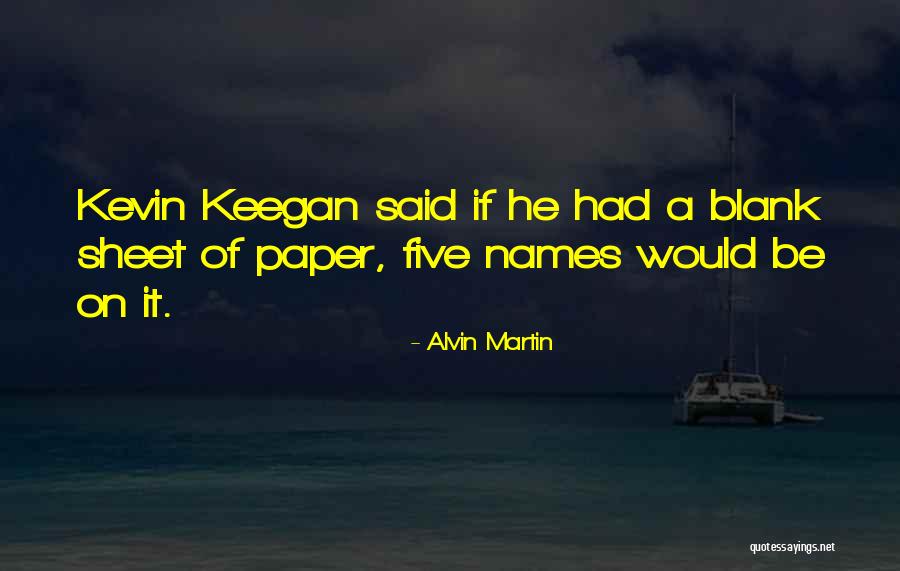 Scritta Harry Quotes By Alvin Martin