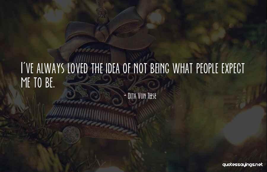 Scritta Paper Quotes By Dita Von Teese Scritta Paper Quotes By Dita Von Teese