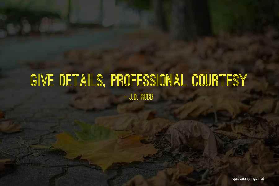 Scrittori Americani Quotes By J.D. Robb Scrittori Americani Quotes By J.D. Robb