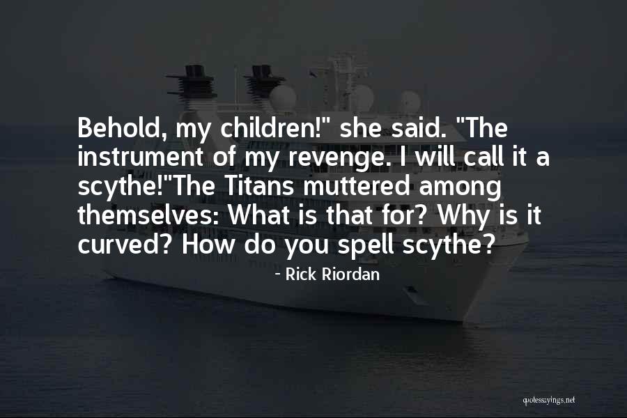 Scrittrice Per Caso Quotes By Rick Riordan Scrittrice Per Caso Quotes By Rick Riordan