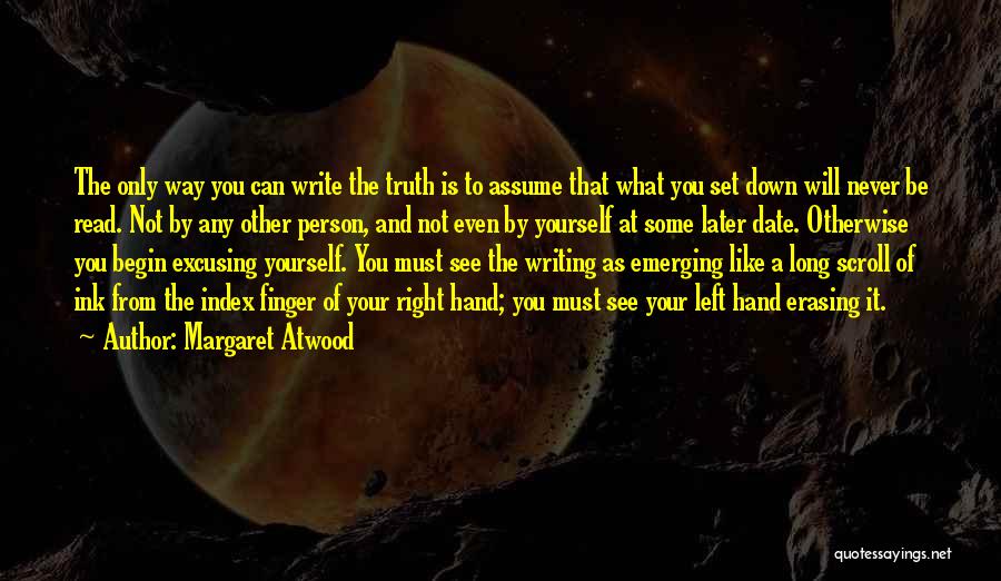 Scroll Down Quotes By Margaret Atwood