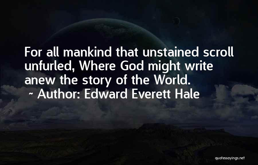 Scroll Quotes By Edward Everett Hale