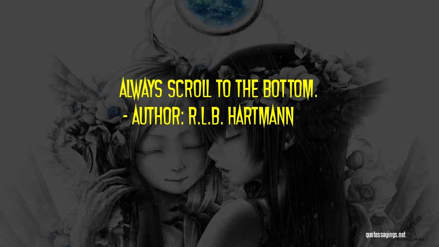 Scroll Quotes By R.L.B. Hartmann