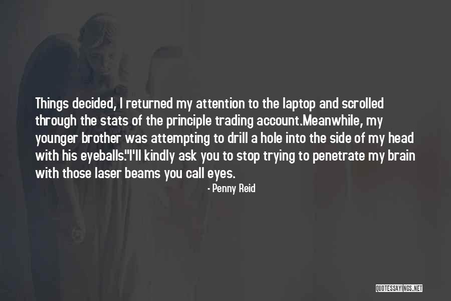 Scrolled Past Quotes By Penny Reid Scrolled Past Quotes By Penny Reid