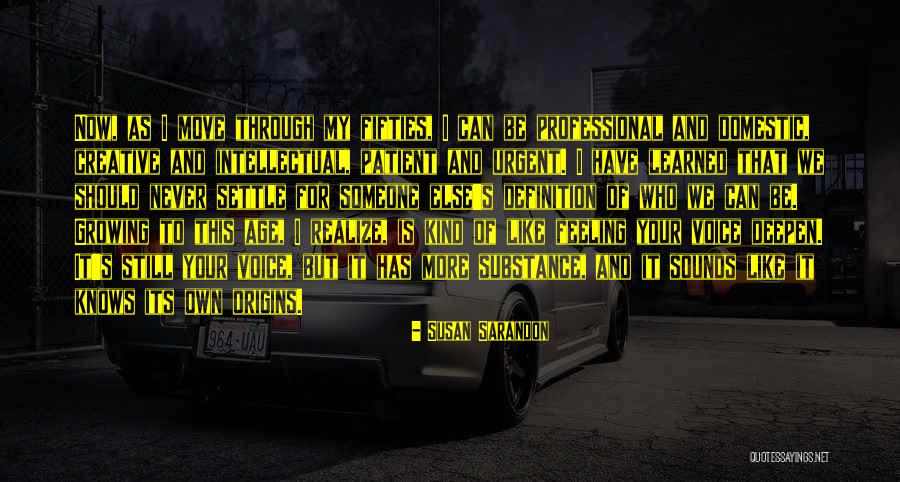 Scrote Quotes By Susan Sarandon Scrote Quotes By Susan Sarandon
