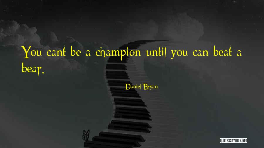 Scroungers Center Quotes By Daniel Bryan