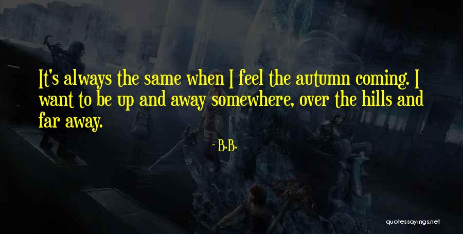 Scrounging For Food Quotes By B.B. Scrounging For Food Quotes By B.B.