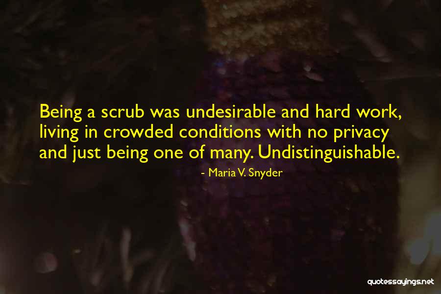 Scrub Quotes By Maria V. Snyder Scrub Quotes By Maria V. Snyder