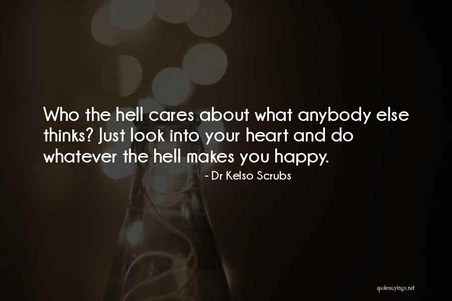 Scrubs Quotes By Dr Kelso Scrubs Scrubs Quotes By Dr Kelso Scrubs