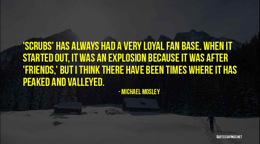 Scrubs Quotes By Michael Mosley Scrubs Quotes By Michael Mosley