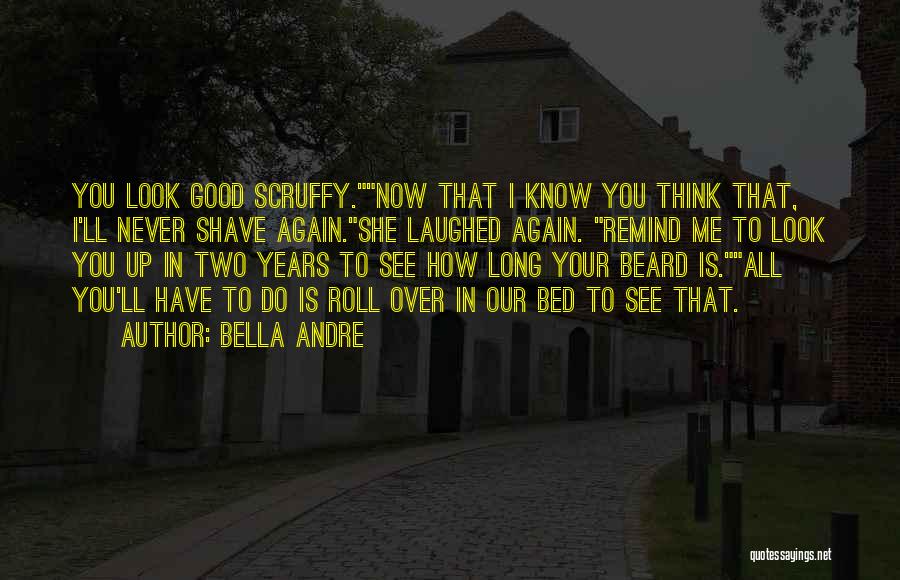 Scruffy Quotes By Bella Andre