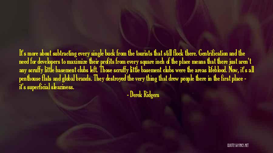 Scruffy Quotes By Derek Ridgers