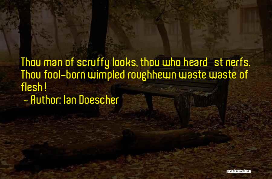 Scruffy Quotes By Ian Doescher