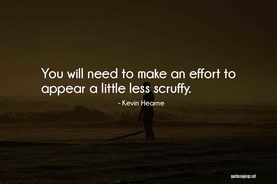 Scruffy Quotes By Kevin Hearne Scruffy Quotes By Kevin Hearne
