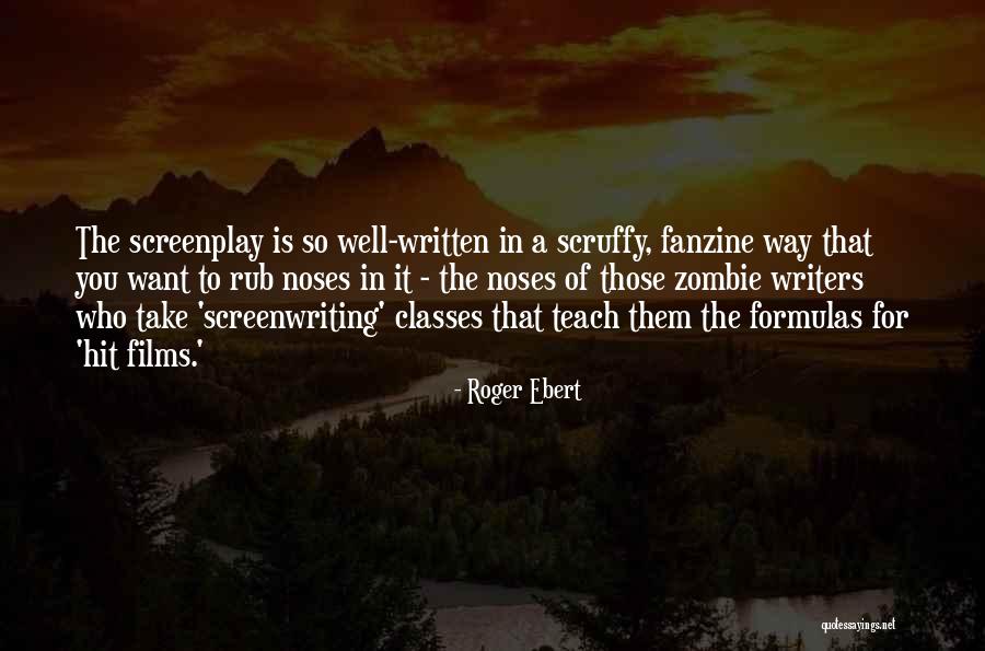 Scruffy Quotes By Roger Ebert Scruffy Quotes By Roger Ebert