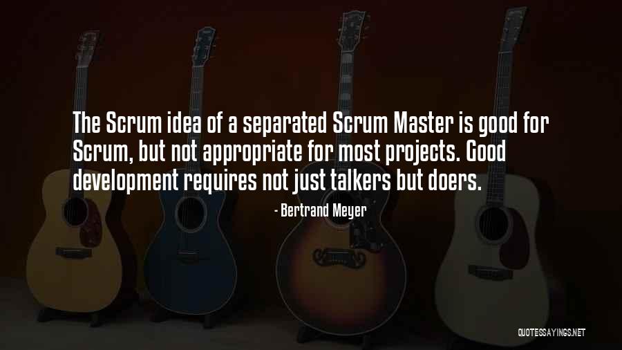 Scrum Quotes By Bertrand Meyer