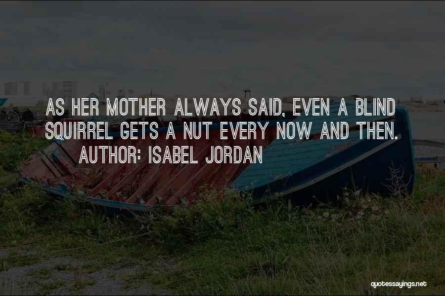 Scrumdiddlyumptious Quotes By Isabel Jordan
