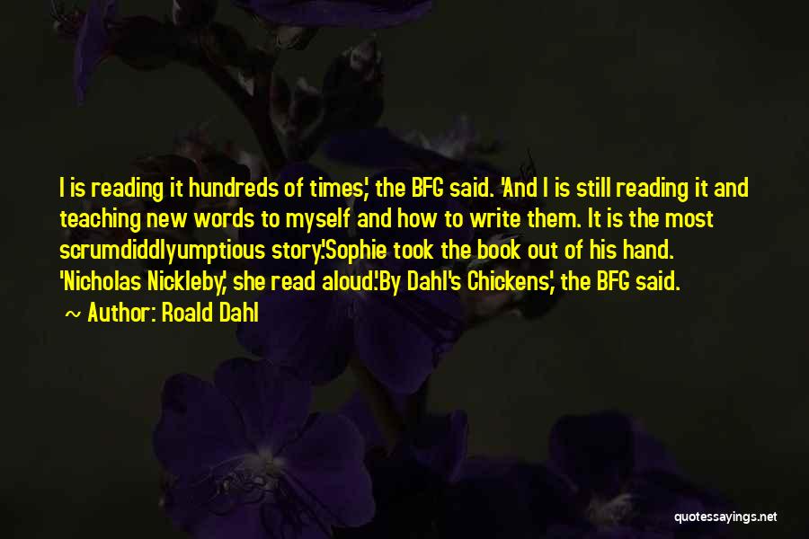 Scrumdiddlyumptious Quotes By Roald Dahl