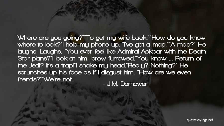 Scrunches Quotes By J.M. Darhower Scrunches Quotes By J.M. Darhower