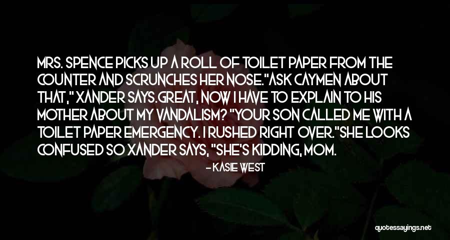 Scrunches Quotes By Kasie West Scrunches Quotes By Kasie West