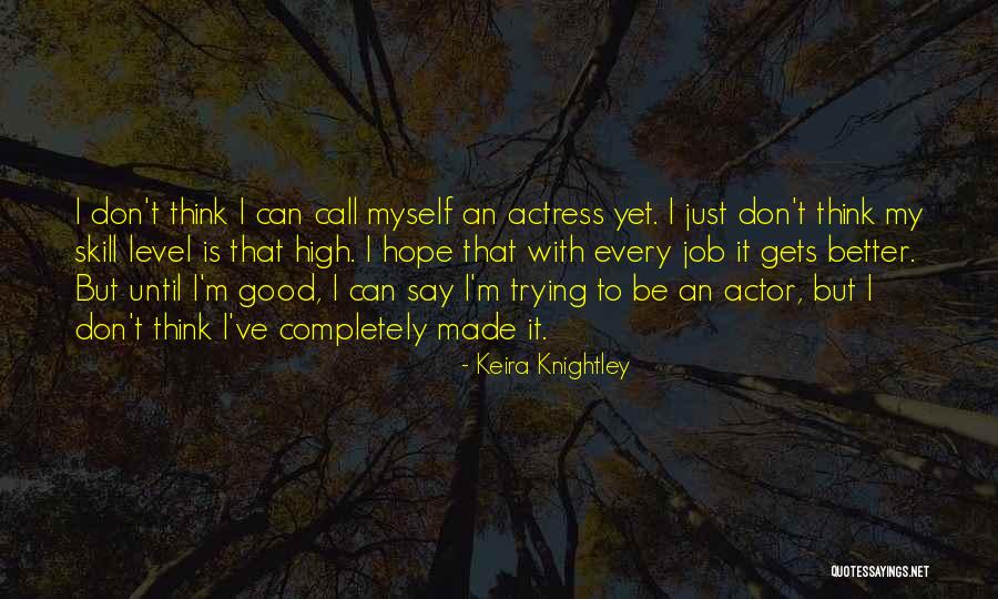 Scrunching Neck Quotes By Keira Knightley Scrunching Neck Quotes By Keira Knightley