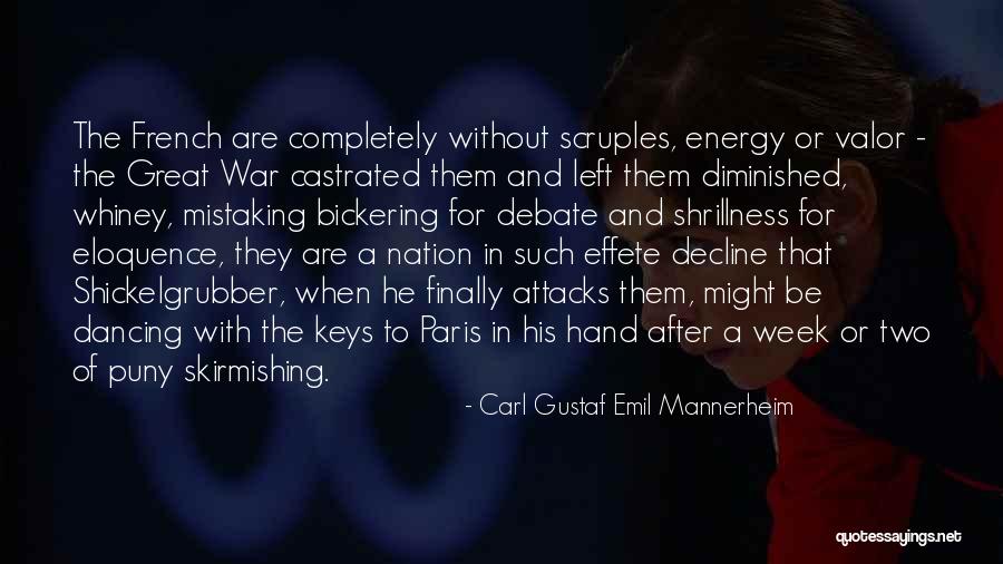 Scruples Two Quotes By Carl Gustaf Emil Mannerheim Scruples Two Quotes By Carl Gustaf Emil Mannerheim