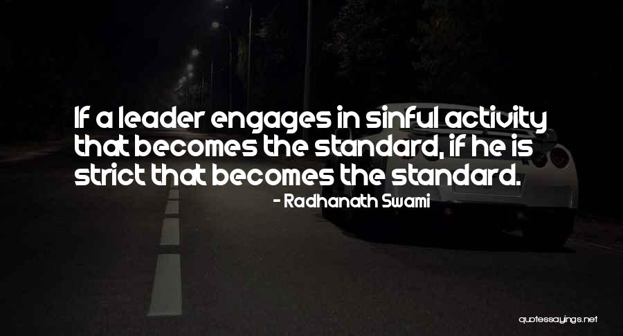 Scrupuleux Quotes By Radhanath Swami Scrupuleux Quotes By Radhanath Swami