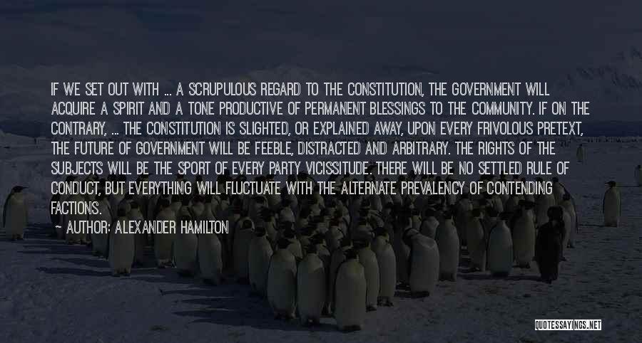 Scrupulous Quotes By Alexander Hamilton