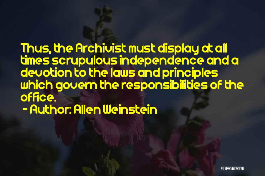 Scrupulous Quotes By Allen Weinstein
