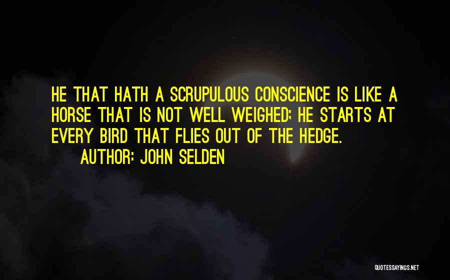 Scrupulous Quotes By John Selden