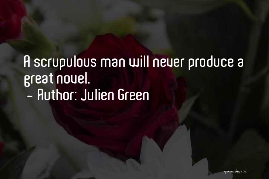 Scrupulous Quotes By Julien Green