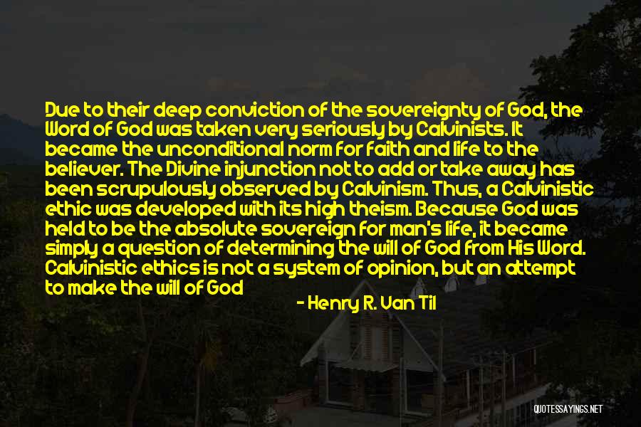 Scrupulously Quotes By Henry R. Van Til Scrupulously Quotes By Henry R. Van Til