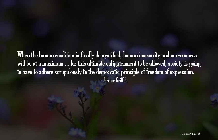 Scrupulously Quotes By Jeremy Griffith Scrupulously Quotes By Jeremy Griffith