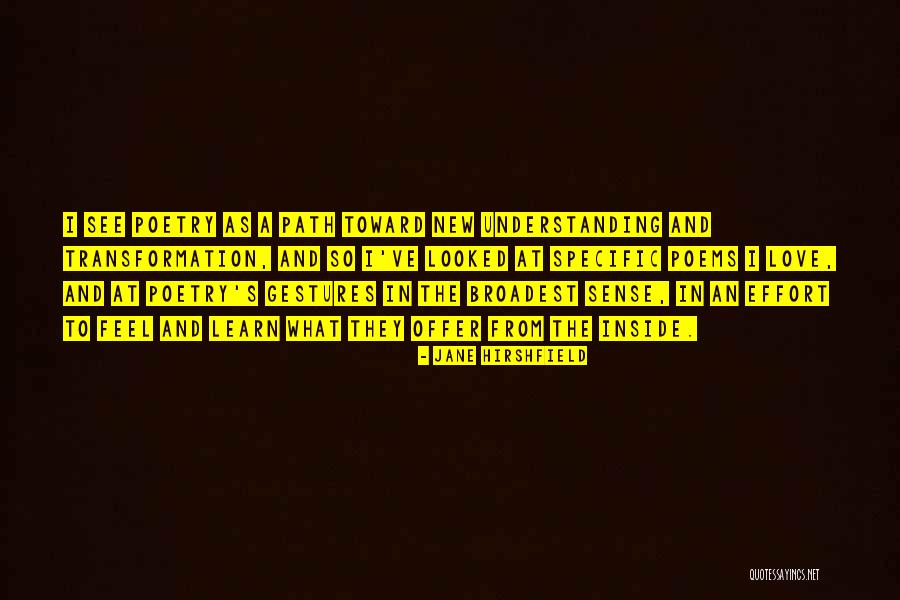 Scrushy Richard Quotes By Jane Hirshfield Scrushy Richard Quotes By Jane Hirshfield