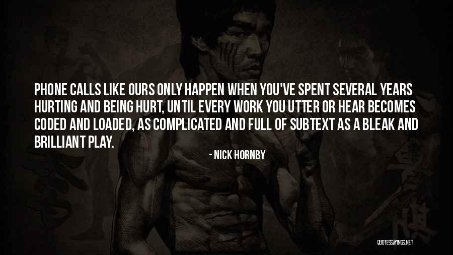 Scrutatio Quotes By Nick Hornby Scrutatio Quotes By Nick Hornby