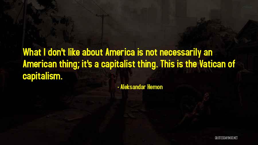 Scruter Larousse Quotes By Aleksandar Hemon Scruter Larousse Quotes By Aleksandar Hemon