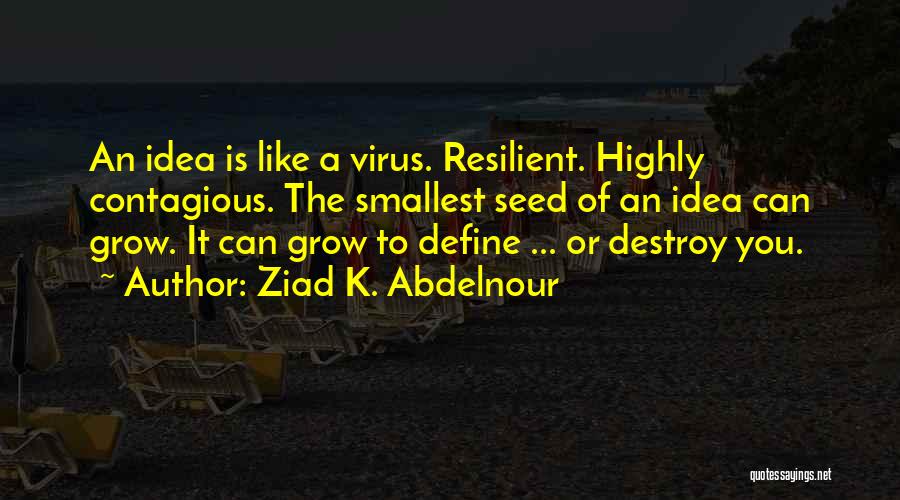 Scruter Larousse Quotes By Ziad K. Abdelnour