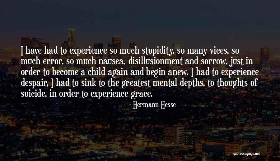 Scrutinise Be Overly Critical Quotes By Hermann Hesse Scrutinise Be Overly Critical Quotes By Hermann Hesse