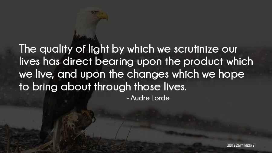Scrutinize Quotes By Audre Lorde Scrutinize Quotes By Audre Lorde