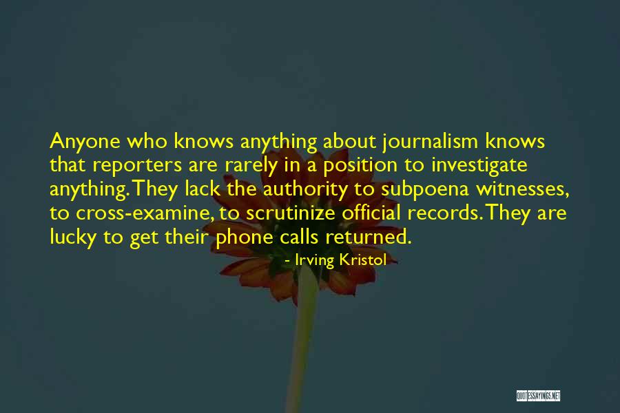 Scrutinize Quotes By Irving Kristol Scrutinize Quotes By Irving Kristol