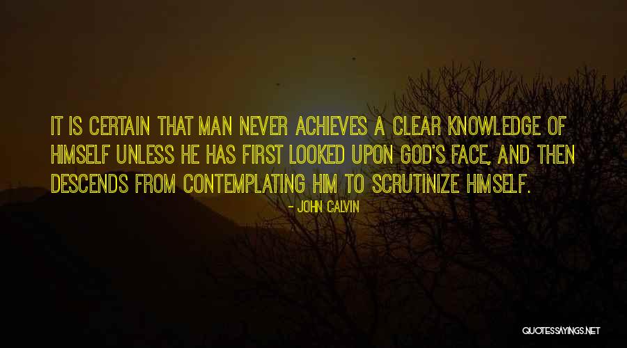 Scrutinize Quotes By John Calvin Scrutinize Quotes By John Calvin