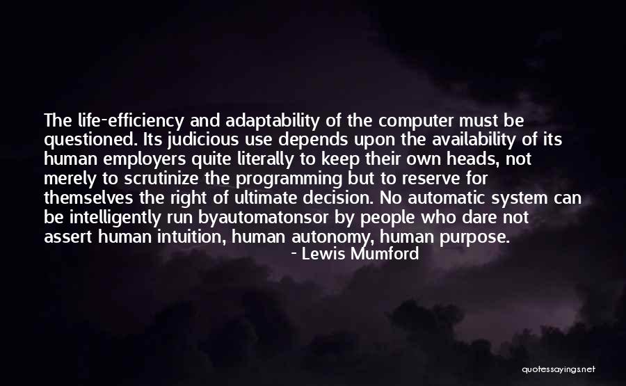 Scrutinize Quotes By Lewis Mumford Scrutinize Quotes By Lewis Mumford